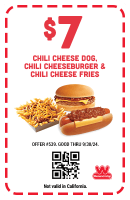 $7 Chili Cheese Dog, Chili Cheeseburger & Chili Cheese Fries Coupon #539